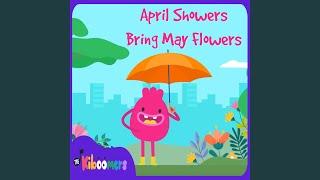 April Showers Bring May Flowers
