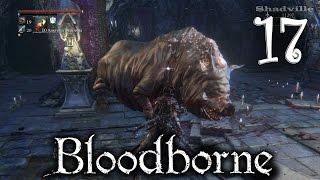 Bloodborne Прохождение игры #17: Чаша Предков Птумеру