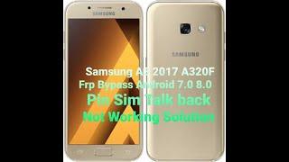 Samsung A3 2017 Frp Bypass A320F Android 7.0 Google Account UInlock Pin Sim talkback YouTube update