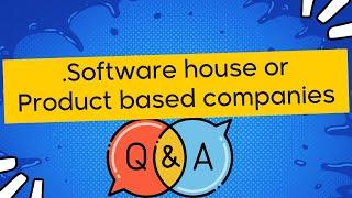 #برمجة #كود ايه رأيك في Software house or product based companies