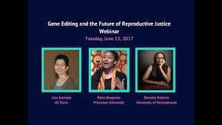 Gene Editing and the Future of Reproductive Justice