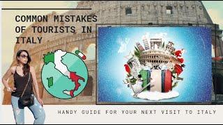 Common Mistakes of Tourists When Visiting Italy