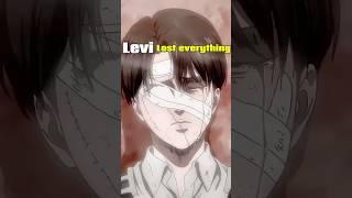 Levi lost everything #aot #levi #shorts
