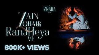 Ranjheya Ve | Zain Zohaib | Yratta media