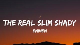 Eminem - The Real Slim Shady (Lyrics)