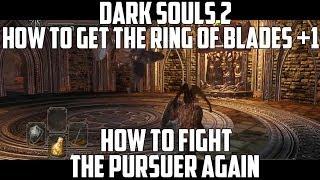 How To Fight The Pursuer Again Ring of Blades +1 and More Detail On How To Fight Him Dark Souls 2
