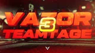 Vazor Teamtage 3 | Edited by Xyrez