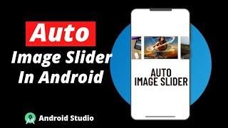 Auto Image Slider in Android Studio | Auto Image Slider in Android | Image Slider in Android Studio