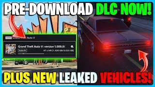 PRE-DOWNLOAD DLC Early! PLUS New Leaked DLC Cars! GTA Online Money Fronts!
