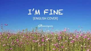 [English Cover] BTS(방탄소년단) - I'm Fine by Shimmeringrain