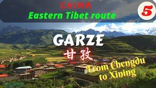 GANZI: Eastern Tibet route- Episode 5 (东藏游：甘孜)- from Chengdu to Xining