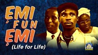 EMI FUN EMI (Life for Life) - FULL MOVIE (Subtitled) || An Evergreen by EVOM (Produced in 1997)