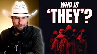 Who Really Runs the World? | WHO IS ‘THEY’?