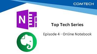 Top Tech Series - Episode 4 - Online Notebooks