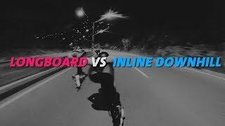 LONGBOARD VS INLINE DOWNHILL #BACTERIADOWNHILL