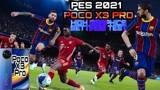 POCO X3 PRO GAMING at 120Hz || PES 2021 HIGH GRAPHICS 60Fps @120Hz