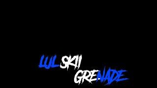 Lul Skii - Grenade (Official Video)