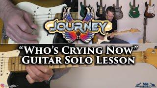 Journey - Who's Crying Now Guitar Solo Lesson - Neal Schon