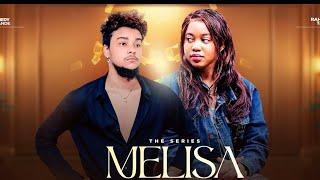 MELISA EPISODE 12 HEMEDY CHANDE