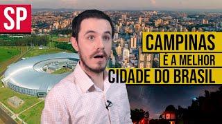 Por que CAMPINAS SP é a MELHOR CIDADE do Brasil?