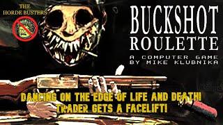 Buckshot Roulette: "Dancing on the edge of Life and Death - Trader gets a Facelift!"