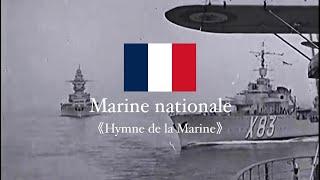 French Navy song - Hymne de la Marine