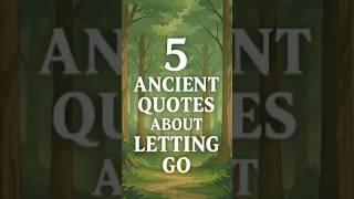 5 Ancient Quotes About Letting Go You Need to Hear | Better One Percent Shorts  #betteronepercent
