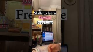 Skills to ‍ learn in your free time⏳