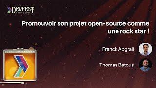 [DevFest Nantes 2019] Promouvoir son projet open source comme une rock star !