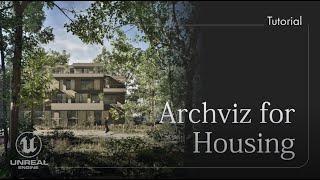 Unreal Engine 5. Archviz for Housing. Tutorial. Туториал. Архитектура.