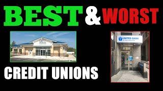 Best & Worst Credit Unions - How to pick credit unions to bank with!