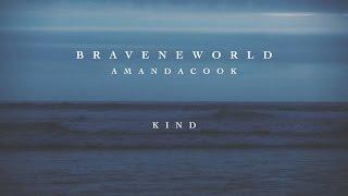 Kind (Official Lyric Video) - Amanda Cook | Brave New World