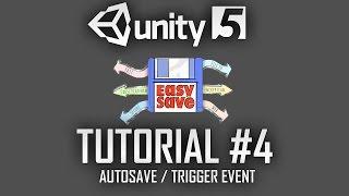 EasySave - Save System Tutorial #4 - Auto save / Trigger Event - Unity 5 - C#