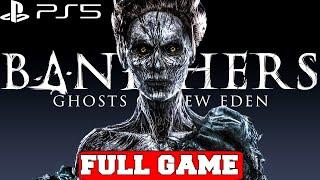 BANISHERS: GHOSTS OF NEW EDEN Gameplay Walkthrough FULL GAME - No Commentary (PS5)