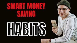 How To Build Up Smart Money Saving Habits | Money Saving Habits