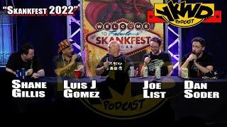 Skankfest 2022 Shane Gillis, Dan Soder, Joe List, Luis J Gomez YKWD #457