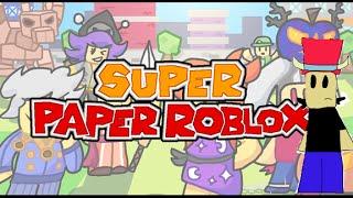 Super Paper Roblox: Full Game, No Commentary