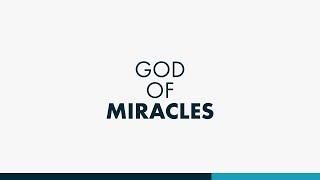 God Of Miracles