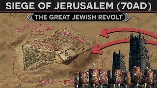 The Siege of Jerusalem (70 AD) - The Great Jewish Revolt [FULL DOCUMENTARY]