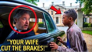 Homeless boy STOPS millionaire “DON'T DRIVE, YOUR WIFE CUT THE BRAKES” What happens next is SHOCKING