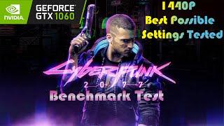 GTX 1060 ~ Cyberpunk 2077 Benchmark Test | 1440P Best Possible Settings Tested