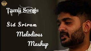 Sid Sriram Tamil Songs Mashup | Best Mashup 2022 | Melody Songs | Deep Feel | Sad | Broken | Tamil