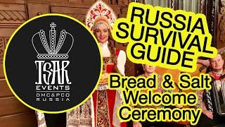 (Ep. 19) Bread & Salt Welcome Ceremony - Russian Traditions: Tsar Events DMC' RUSSIA SURVIVAL GUIDE