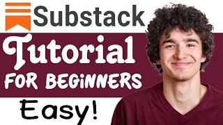 Substack Tutorial For Beginners | How To Use Substack