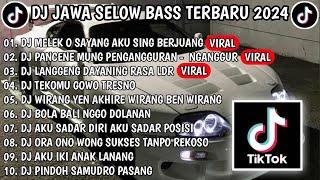 DJ JAWA SELOW BASS TERBARU 2024 || DJ MELEK O SAYANG AKU SING BERJUANG SIGAR FULL ALBUM VIRAL