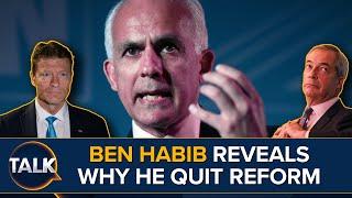 Ben Habib: 'Why I QUIT Reform UK' | "It's Not About Me And Nigel Farage"