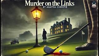 The Murder on the Links ️‍️ by  Agatha Christie