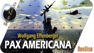 Pax Americana - Wolfgang Effenberger bei SteinZeit