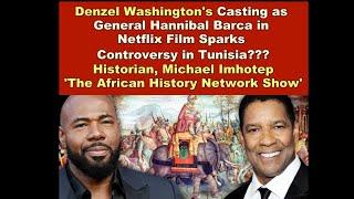 Denzel Washington's Casting as General Hannibal Barca in Netflix Film Sparks Controversy in Tunisia?