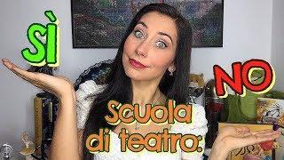 SCUOLA DI TEATRO: SI' o NO?!?